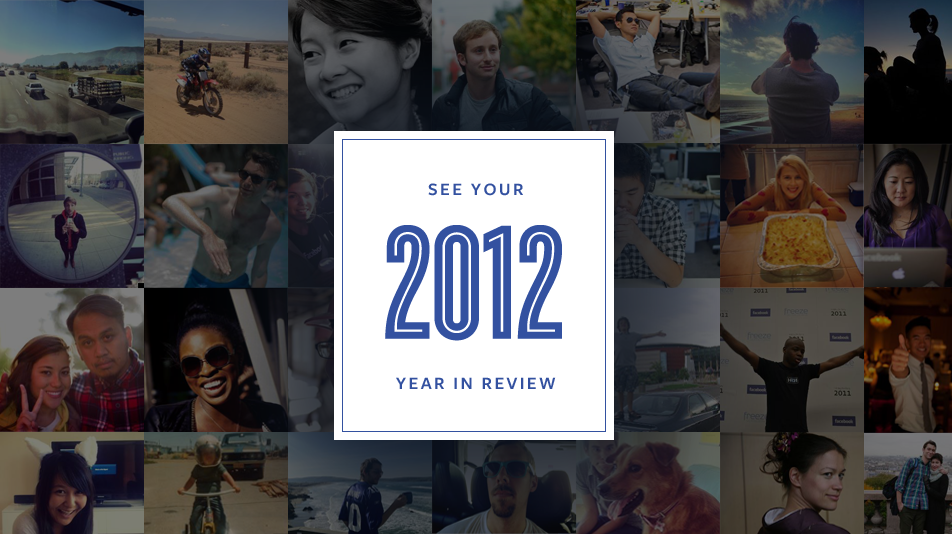 Facebook - see your 2012 year in review